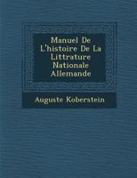 Manuel de L'Histoire de La Litt Rature Nationale Allemande 2019277379 Book Cover