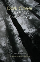 Dark Cheer: Cryptids Emerging - Volume Silver 0645289930 Book Cover