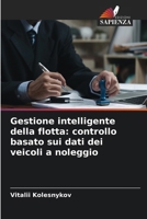 Gestione intelligente della flotta: controllo basato sui dati dei veicoli a noleggio (Italian Edition) 6630178580 Book Cover