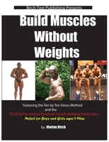 Build Muscles Without Weights 1990089666 Book Cover