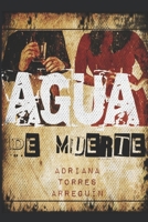Agua de Muerte B09MYQ72LM Book Cover