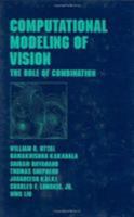 Computational Modeling of Vision: The Role of Combination 0824702425 Book Cover