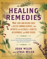 Healing Remedies: More Than 1,000 Natural Ways to Relieve Common Ailments, from Arthritis and Allergies to Diabetes, Osteoporosis, and Many Others! 034550335X Book Cover