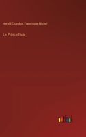 Le Prince Noir 3385010152 Book Cover