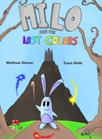 Milo and the Lost Colors 0578504219 Book Cover