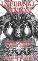 Infernal Union: Sinister Initiation & The Satanic Psalms B0CM1F2VY4 Book Cover