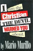 I am the Christian the Devil warned you about 0965459802 Book Cover