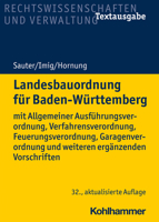 Landesbauordnung Fur Baden-Wurttemberg: Mit Allgemeiner Ausfuhrungsverordnung, Verfahrensverordnung, Feuerungsverordnung, Garagenverordnung Und Weiter 3170287710 Book Cover