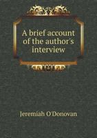 A Brief Account of the Author's Interview 5518741758 Book Cover