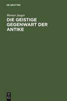 Die Geistige Gegenwart der Antike 3111260747 Book Cover