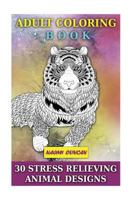 Adult Coloring Book: 30 Stress Relieving Animal Designs 1979959455 Book Cover