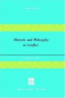 Rhetoric and Philosophy in Conflict: An Historical Survey 9024719011 Book Cover