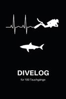 Divelog f�r 100 Tauchg�nge: Taucher Logbuch zum selber ausf�llen, Format 6x9 (15cm x 23cm) 1096220547 Book Cover