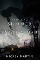 A Chilling Summer in Inglewood 0645037184 Book Cover