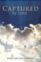 Captured by Love 1593522592 Book Cover