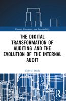 The Digital Transformation of Auditing and the Evolution of the Internal Audit 1032103922 Book Cover
