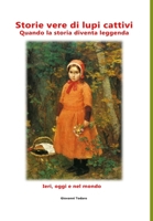 Storie vere di lupi cattivi 0244156069 Book Cover
