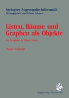 Listen, Baume Und Graphen ALS Objekte: Mit Beispielen in Object Pascal 3211825789 Book Cover