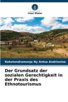 Der Grundsatz der sozialen Gerechtigkeit in der Praxis des Ethnotourismus (German Edition) 620993319X Book Cover