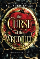The Curse of the Wretched 1965767273 Book Cover