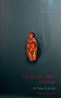 Matrifokalität - Mütter im Zentrum: Ein Plädoyer für die Natur 3735774938 Book Cover