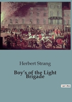 Boys of the Light Brigade: A Story of Spain and the Peninsular War 1530893070 Book Cover