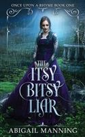 The Itsy Bitsy Liar B0BW3BJYC6 Book Cover