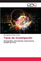 Tipos de investigación (Spanish Edition) 6208827493 Book Cover