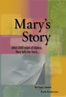 Mary's Story: Mary, Mother of Jesus Tells Her Story 1933794399 Book Cover