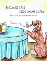 Lemon Pie and Dog Spit 0988763141 Book Cover
