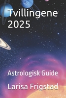 Tvillingene 2025: Astrologisk Guide (Norwegian Edition) B0DVG6NS2X Book Cover