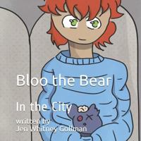 Bloo the Bear: In the City 1791552897 Book Cover