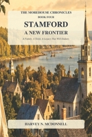 The Morehouse Chronicles - Book 4: Stamford - The New Frontier B0HD86DBGX Book Cover