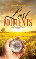 Lost Moments 166421643X Book Cover
