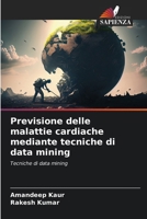 Previsione delle malattie cardiache mediante tecniche di data mining (Italian Edition) 6208192765 Book Cover