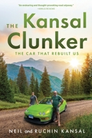 The Kansal Clunker: The Car That Rebuilt Us B0FNTPLLZK Book Cover