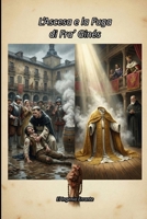 L’Ascesa e la Fuga di Fra’ Ginés (Vita e Miracoli di Fray Ginés l'Acciarino) (Italian Edition) B0GNMVCLCM Book Cover