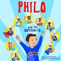 Philo and the Superholies 1517056012 Book Cover