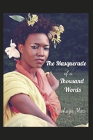 The Masquerade of a Thousand Words 1667855352 Book Cover