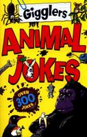 GIGGLERS: ANIMAL JOKES 1407165623 Book Cover