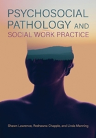 Psychosocial Pathology and Social Work Practice 151659827X Book Cover