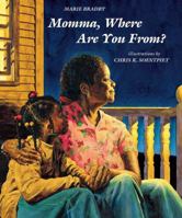 Momma, Where Are You From 0439291445 Book Cover