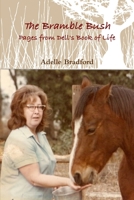 The Bramble Bush - Pages from Dell's Book of Life 055707360X Book Cover