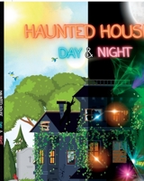 Haunted House: A Leighton Sophia Rainbow Adventure Day & Night 1961860120 Book Cover