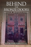 Behind the Bronze Doors 1662890206 Book Cover