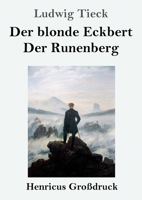 Der blonde Eckbert / Der Runenberg. 3847848399 Book Cover