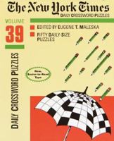 New York Times Daily Crossword Puzzles, Volume 39 0812935470 Book Cover