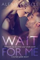 Wait For Me 1718177178 Book Cover