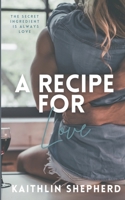 A Recipe for Love 1393858651 Book Cover