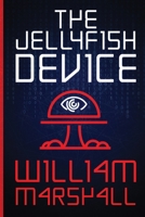 The Jellyfish Device 1778279309 Book Cover